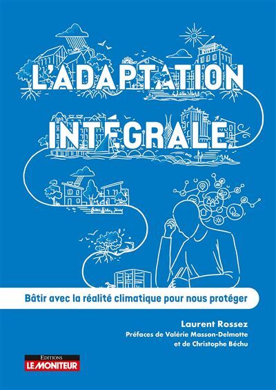 Couverture de l'ouvrage L'Adaptation intégrale de Laurent Rossez éditions Le Moniteur